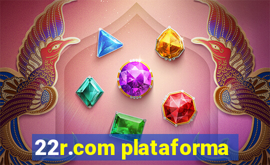 22r.com plataforma